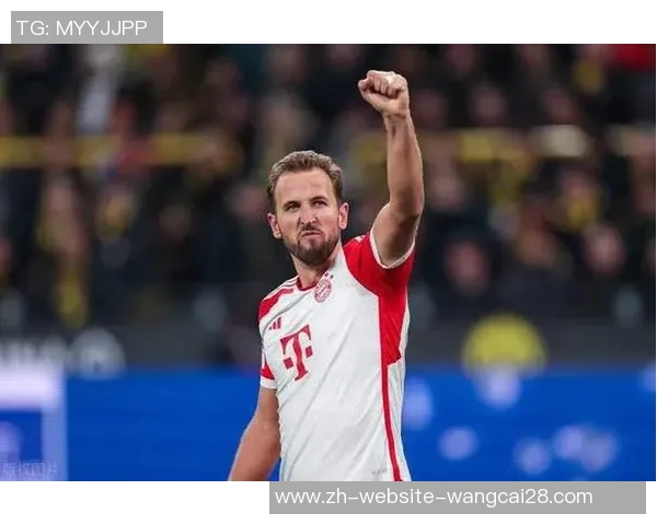 拜仁德甲惊险逆转多特凯恩帽子戏法创历史图赫尔提醒球队保持警惕